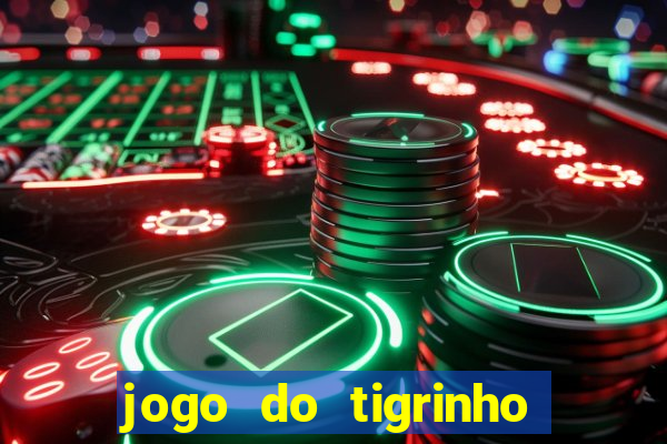 jogo do tigrinho plataforma de r$ 5